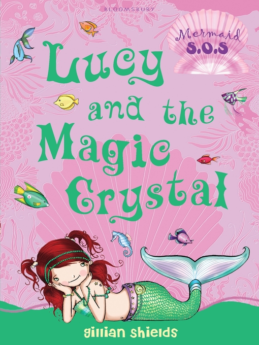 Title details for Lucy and the Magic Crystal by Gillian Shields - Available